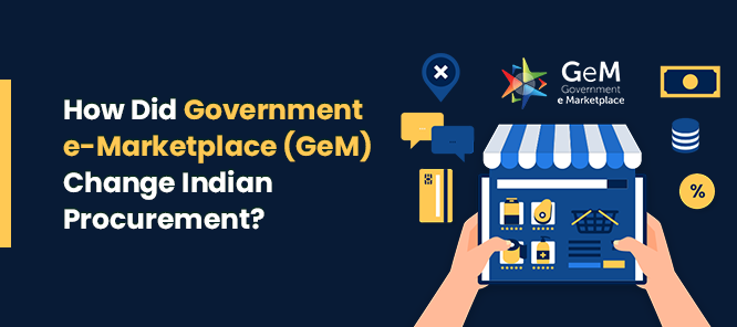 How_Did_the_Government_e-Marketplace_GeM_Change_Indian_Procurement_Desktop