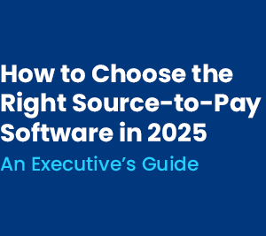 An_Executive___s_Guide_to_Choosing_the_Right_Source-to-Pay_Software_in_2025_370